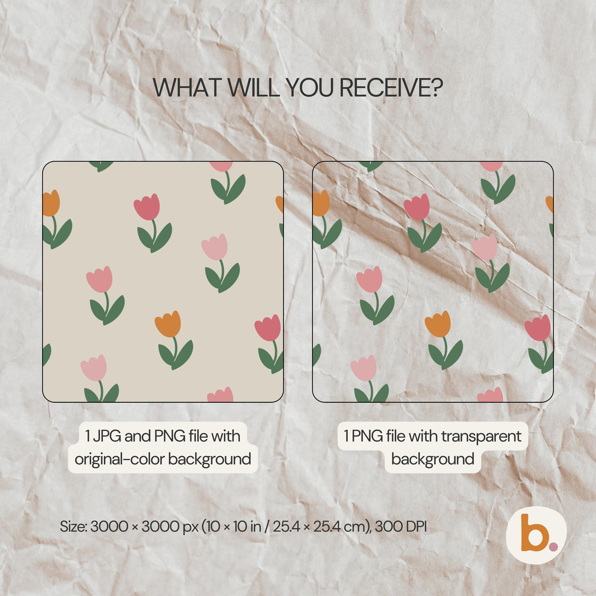 What you receive: the Spring Tulip pattern as a JPG and PNG with the original-colour background, plus a PNG with a transparent background, 3000 x 3000 px (10 x 10 in), 300 DPI.