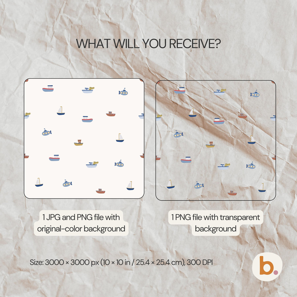 A digital pattern featuring small illustrations of boats and submarines in blue, red, and yellow. The text reads WHAT WILL YOU RECEIVE?, 1 JPG and PNG file with original-colour background, 1 PNG file with transparent background, 3000 x 3000 px (25.4 x 25.4 cm), 300 DPI.