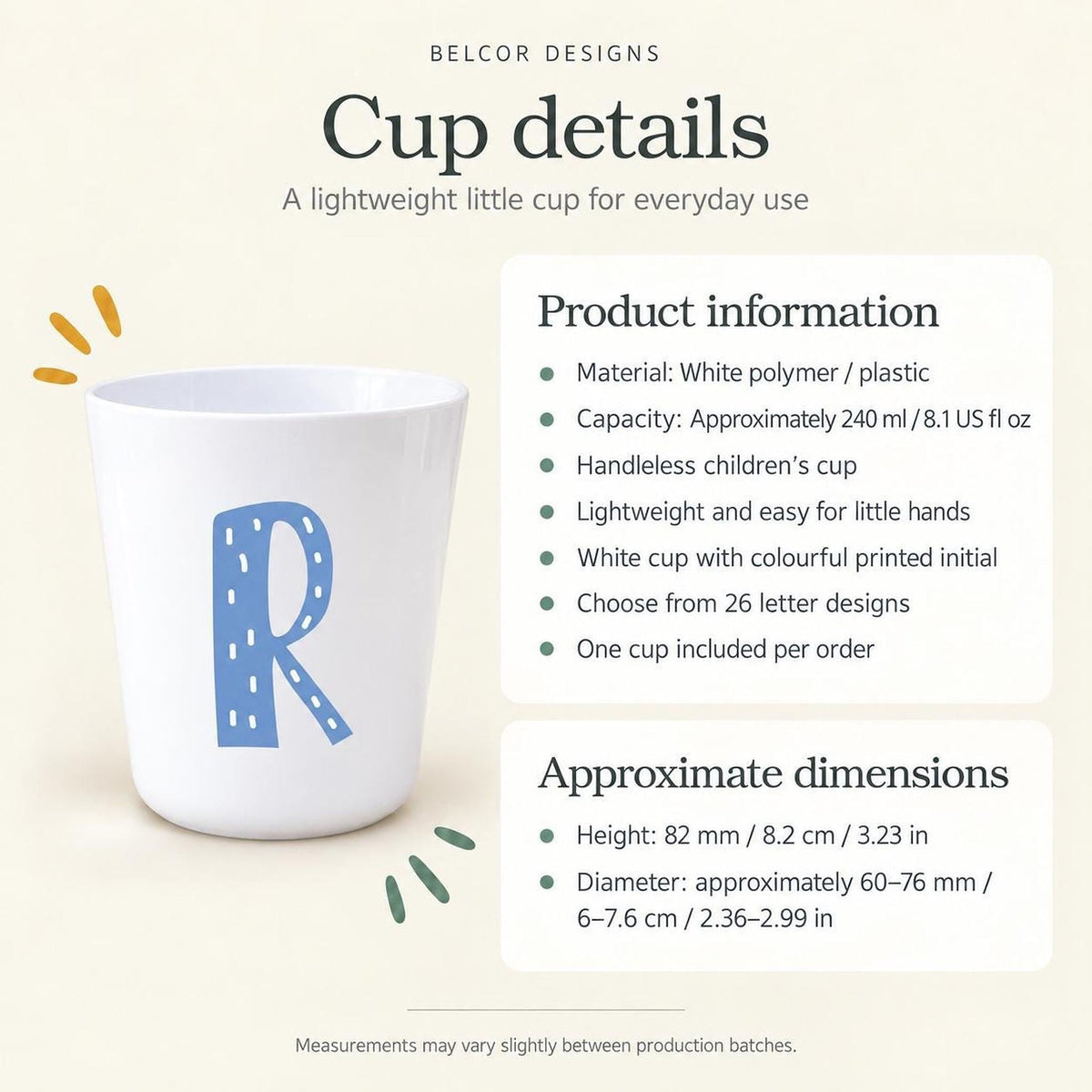 White 240 ml kids drinking cup showing cup size, handleless shape and colourful personalised initial print.