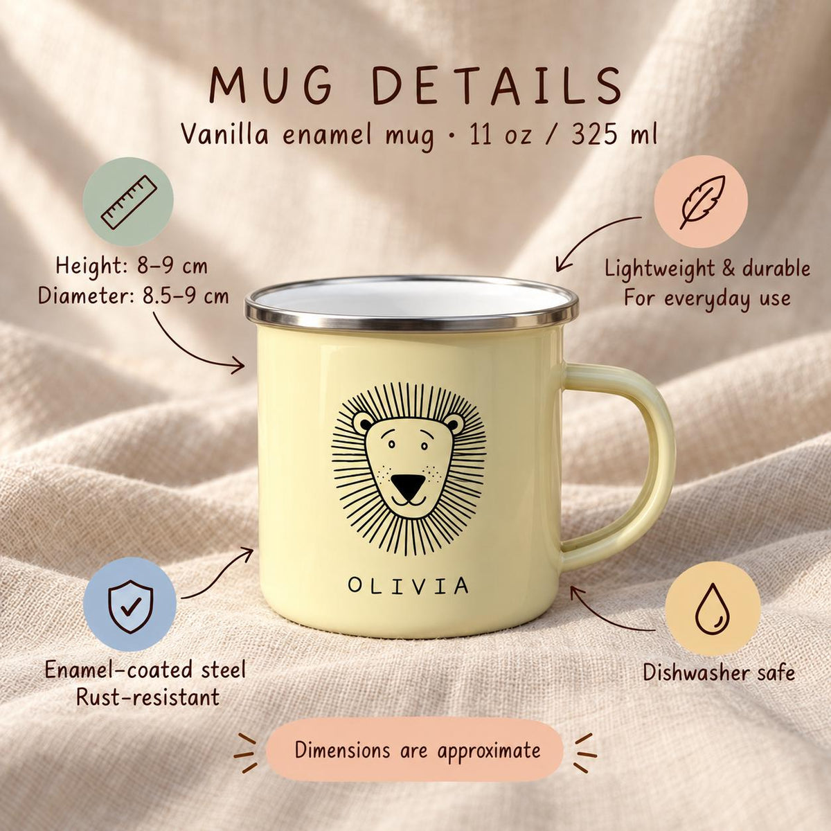 A vanilla enamel mug with a black line drawing of a lion face and the name OLIVIA printed below. The mug has a silver rim, a capacity of 325 ml, and dimensions of 8-9 cm in height and 8.5-9 cm in diameter. Text includes MUG DETAILS.